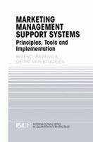 Marketing Management Support Systems: Principles, Tools, and Implementation 0792386159 Book Cover