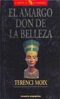 El amargo don de la belleza 8408043854 Book Cover