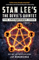 Stan Lee's the Devil's Quintet: The Armageddon Code: A Thriller 1250776848 Book Cover