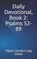 Daily Devotional, Psalms 52-89 B0962N5GX2 Book Cover