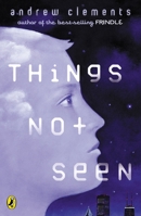 Things Not Seen 0439531063 Book Cover