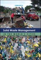 Solid Waste Management in the World's Cities: Water and Sanitation in the Worlds Cities 2010 1849711704 Book Cover