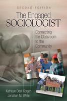 The Engaged Sociologist: Connecting the Classroom to the Community