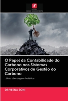 O Papel da Contabilidade do Carbono nos Sistemas Corporativos de Gestão do Carbono 6202693053 Book Cover