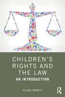 Children's Rights and the Law: An Introduction 1138321257 Book Cover