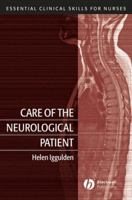 Care of the Neurological Patient (Essential Clinical Skills for Nurses) 1405117168 Book Cover