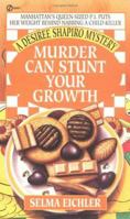 Murder Can Stunt Your Growth 0451185145 Book Cover