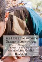 The Hollingsworth Series Book Four: The Hollingsworth Series Book Four 1484914465 Book Cover