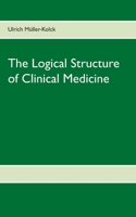The Logical Structure of Clinical Medicine 3839154197 Book Cover