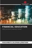 ÉDUCATION FINANCIÈRE: Quand et comment investir son argent ? (French Edition) 6207633989 Book Cover