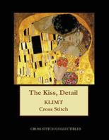 The Kiss, Detail: Gustav Klimt cross stitch pattern 154829523X Book Cover