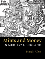Mints and Money in Medieval England 1107564980 Book Cover