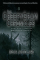 The CreepyGram Chronicles: Volume One: The Dead of Winter B09Y6B2P6Z Book Cover
