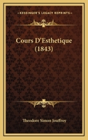 Cours d'Esth�tique 1273168445 Book Cover