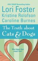 The Truth About Cats & Dogs 0373836341 Book Cover