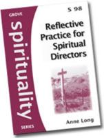 Reflective Practice for Spiritual Directors (Spirituality Series) 1851746323 Book Cover