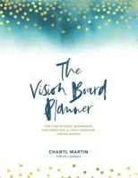 The Vision Board Planner 1731318979 Book Cover