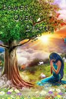 Power Over Death 136659701X Book Cover