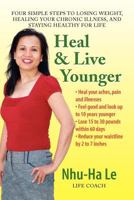Heal & Live Younger 1436350816 Book Cover