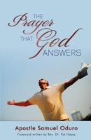 The Prayer That God Answers 1486604374 Book Cover