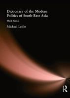 Dictionary of the Modern Politics of South-East Asia 0415238765 Book Cover