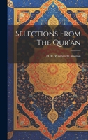 Selections From The Qur'án 102200431X Book Cover