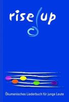 Rise Up! : Okumenisches Liederbuch Fur Junge Leute 329017980X Book Cover