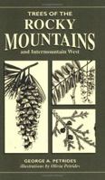 Trees Of The Rocky Mountains & Intermountain West (Trees of the Us) 0811731685 Book Cover