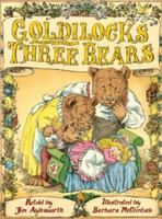 Goldilocks and the Three Bears 0439395453 Book Cover