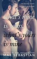 What's Mine Is Yours, What's Yours Is Mine: The Complete Hotwife Epic B09M4R6NK6 Book Cover