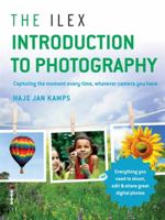The Beginner's Guide to Photography: Capturing the Moment Every Time, Whatever Camera You Have 1781579865 Book Cover