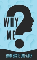 Why Me? 1689104864 Book Cover