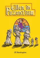 Ellen in Puzantium 1736623796 Book Cover