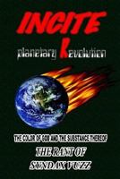 Incite Planetary Revolution: The Color of God and the Substance Thereof 1410743551 Book Cover