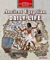 Ancient Egyptian Daily Life 1477707662 Book Cover