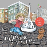 Julius and Little Nero 1525549774 Book Cover