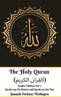 The Holy Quran (القران الكريم) Arabic Edition Vol 2 Surah 039 Az-Zumar and Surah 114 An-Nas Hardcover Version 0368969746 Book Cover