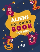 Aliens Coloring Book for Kids: 26 Creative And Unique Alien Coloring Pages With Alphabet Tracing To Color In On Every Other Page null Book Cover