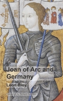 Joan of Arc and Germany 1955392064 Book Cover