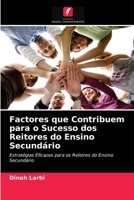 Factores que Contribuem para o Sucesso dos Reitores do Ensino Secundário: Estratégias Eficazes para os Reitores do Ensino Secundário 6203228028 Book Cover