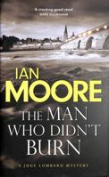 The Man Who Didn't Burn 178842431X Book Cover