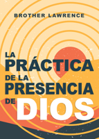 La práctica de la presencia de Dios B0C8C8XM3S Book Cover