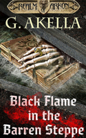 Black Flame in the Barren Steppe 1713599619 Book Cover