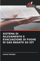 SISTEMA DI RILEVAMENTO E EVACUAZIONE DI FUGHE DI GAS BASATO SU IOT 6206005895 Book Cover