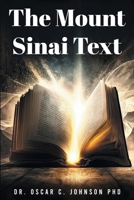 The Mount Sinai Text B0H9QN9GRC Book Cover