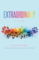 Extraordinary: A Novel 1779627637 Book Cover