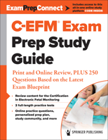 C-Efm(r) Exam Prep Study Guide: Print and Online Review, Plus 250 Questions Based on the Latest Exam Blueprint 0826165753 Book Cover