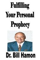 Fulfilling Your Personal Prophecy 0939868075 Book Cover