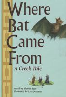 Where Bat Came From 0673612880 Book Cover
