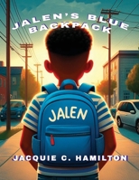 Jalen's Blue Backback 1956292306 Book Cover